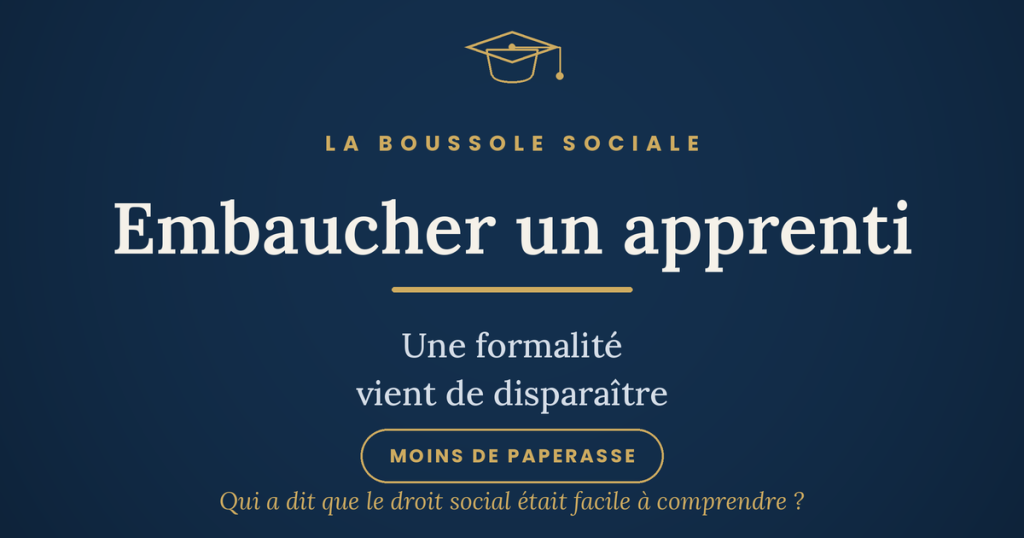 Embaucher un apprenti : une formalité de moins depuis 2026