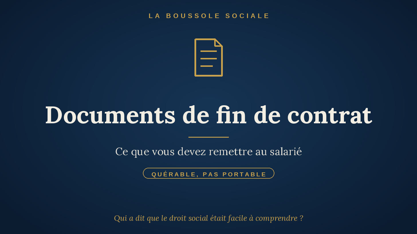 Documents de fin de contrat à remettre au salarié : certificat, attestation, reçu