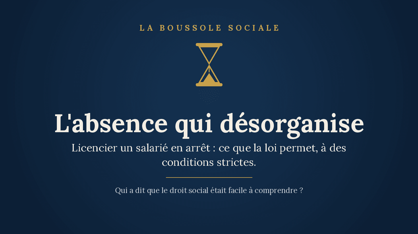 Absence maladie prolongée : à quelles conditions licencier