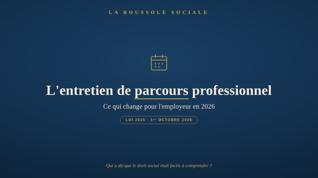 Réforme entretien professionnel 2026 : ce qui change pour l'employeur