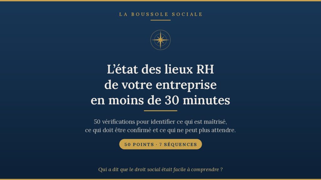 L’état des lieux RH de votre entreprise en moins de 30 minutes — 50 vérifications, La Boussole Sociale
