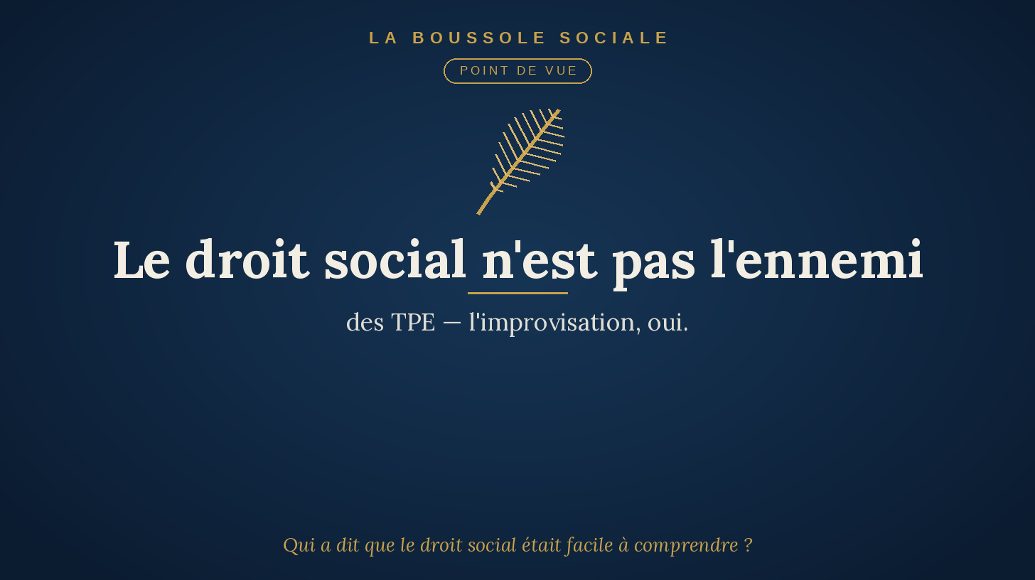 Le droit social dans les TPE : l'ennemi, c'est l'improvisation