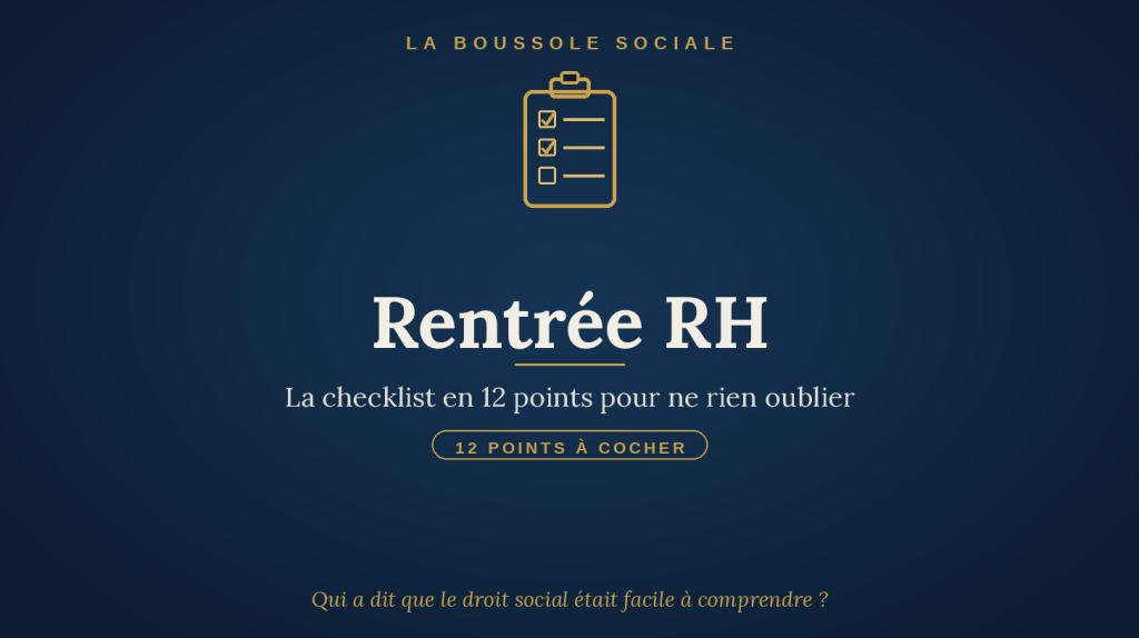 Checklist des obligations sociales de l'entreprise : bloc-notes RH de rentrée en 12 points