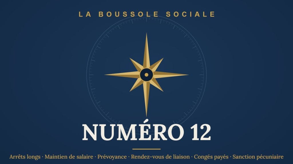 Couverture du numéro 12 : arrêts maladie longs, maintien de salaire, prévoyance, rendez-vous de liaison, congés payés et sanction pécuniaire