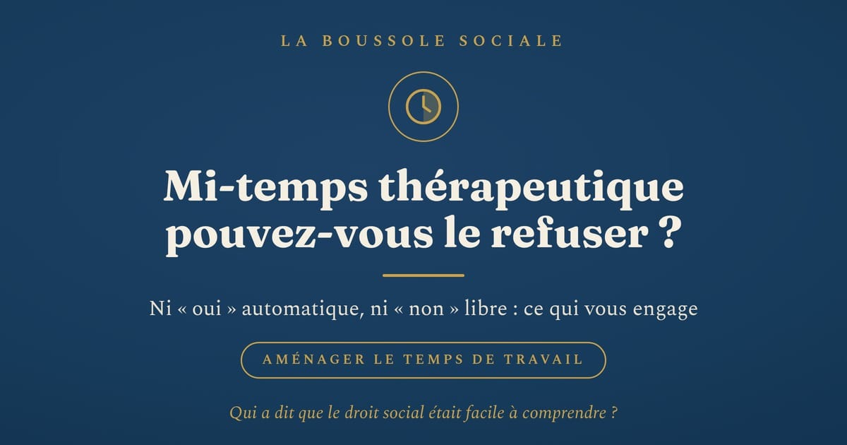 Temps partiel thérapeutique : pouvez-vous le refuser, et que devez-vous organiser ?