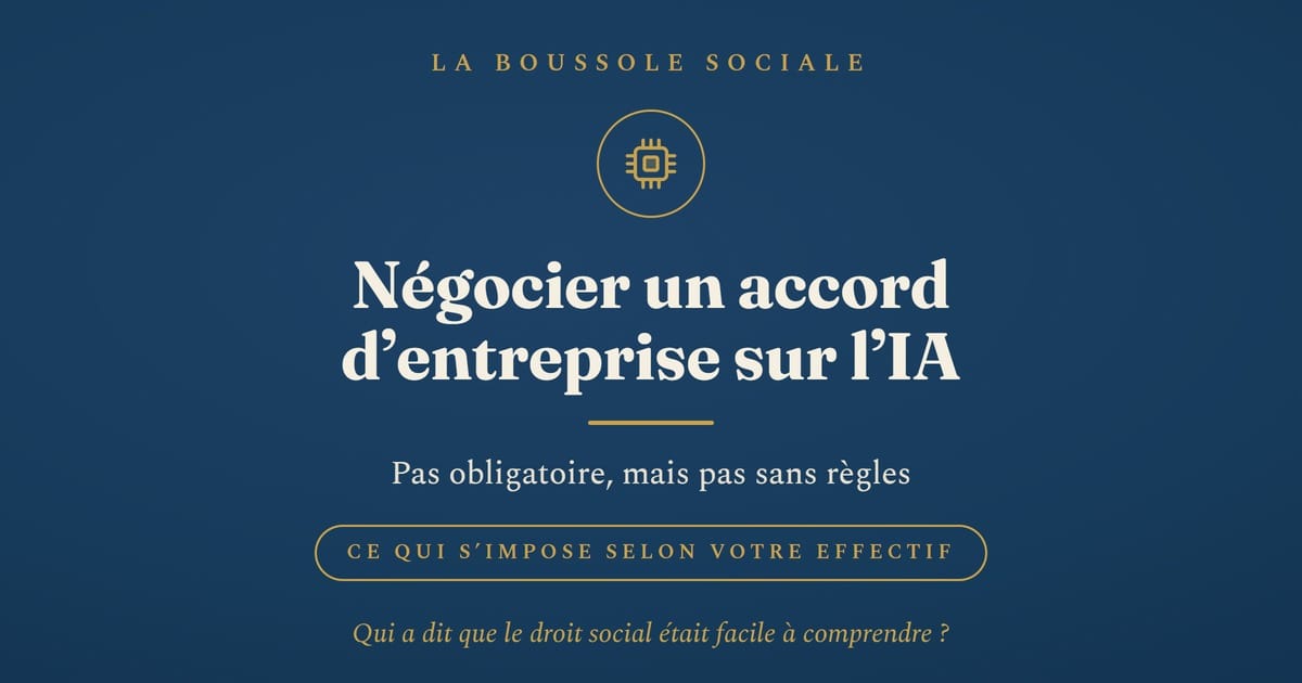 Négocier un accord d’entreprise sur l’IA : pas obligatoire, mais malin